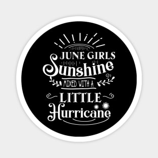June Girls Are Sunshine Mixed Little Hurricane Magnet